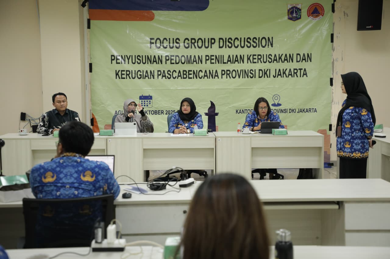 Focus Group Discussion (FGD) Penyusunan Pedoman Penilaian Kerusakan dan Kerugian Pascabencana Provinsi DKI Jakarta